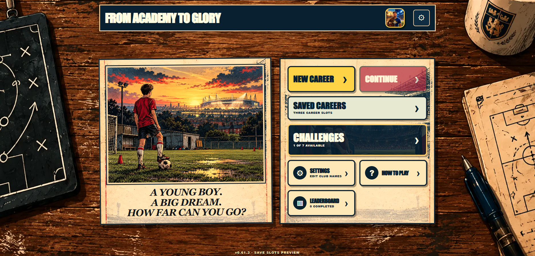 From Academy to Glory main screen, showing a young footballer looking toward a stadium and career options